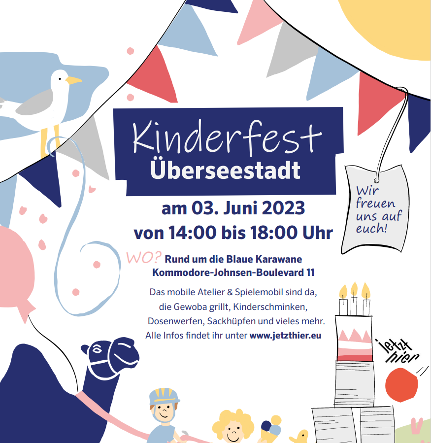 Plakat mit buten WImpeln und Kindern. Kinderfest Überseestadt am 3. Juni von 14 bis 17 Uhr rund um die Blaue Karawane.