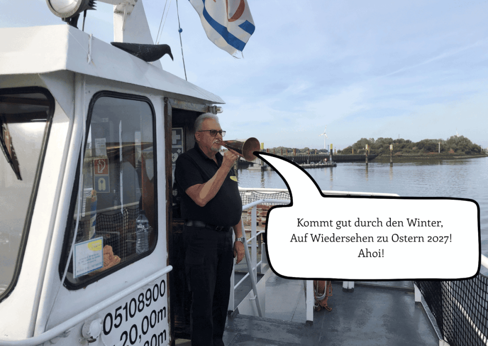 In der Tür einer Schiffskajüte steht eine Person und hält eine Flüstertüte vor den Mund. Auf einer Sprechblase steht: Kommt gut durch den Winter. auf Wiedersehen zu Ostern 2027. Ahoi